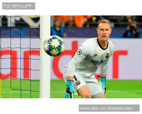 特尔施特根在巴萨前景不明切尔西有意引进这位门将 特尔施特根在巴萨前景不明切尔西有意引进这位门将