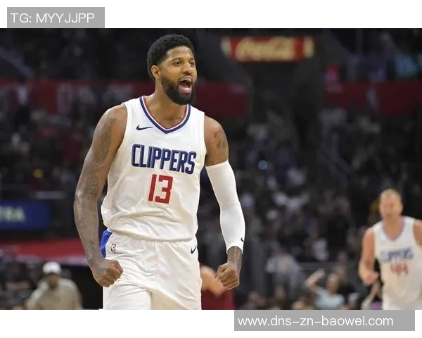 乔治复出对决快船卢指导期待他状态平平以免影响比赛